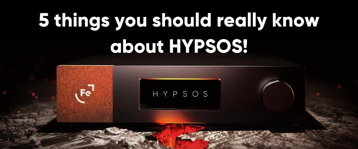 5 things you should really know about HYPSOS!
