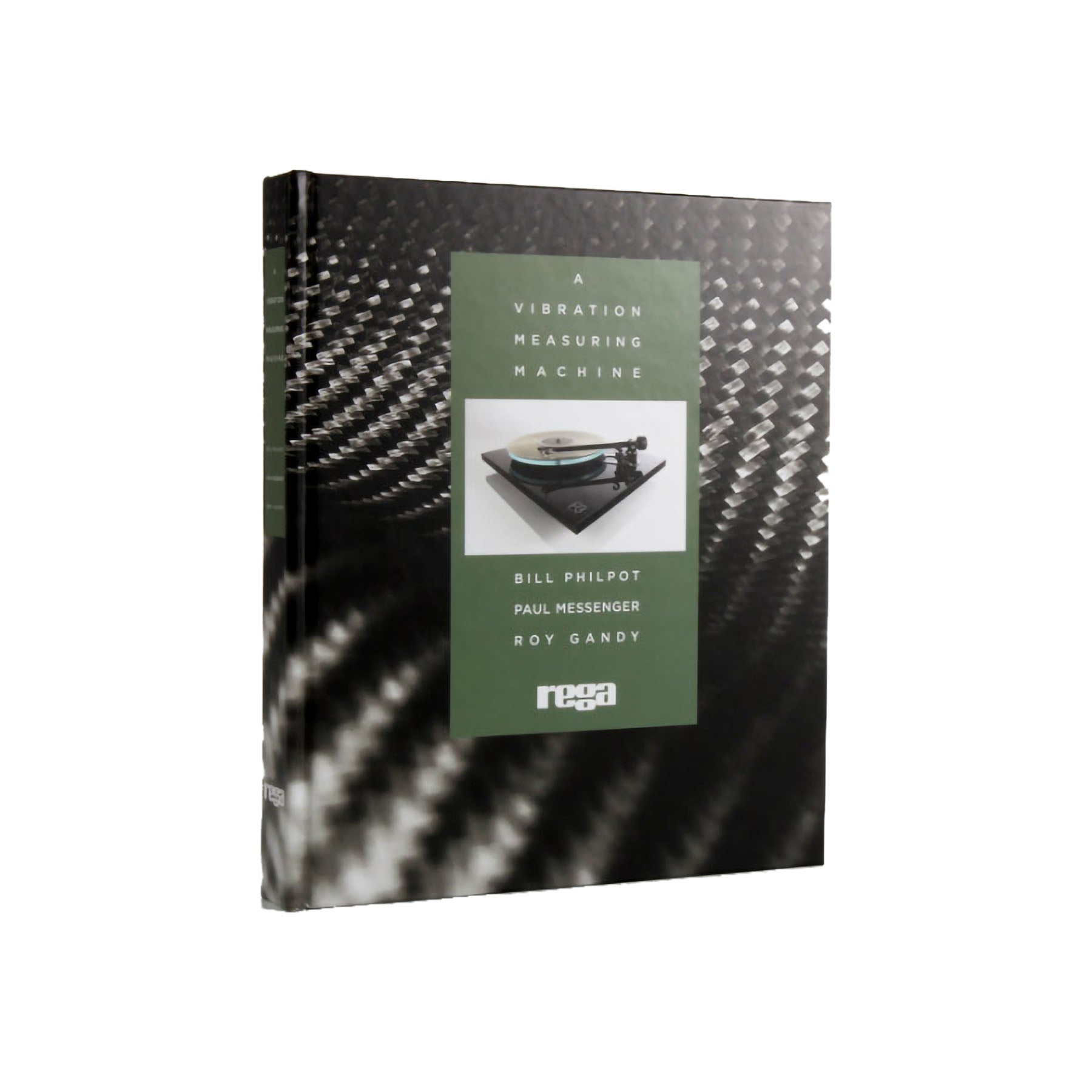 Rega Book A Vibration Measuring Machine - Bill Philpot, Paul Messenger & Roy Gandy